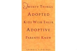 Twenty Things Adopted Kids Wish Their Adoptive Parents Knew book cover