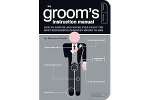 The Groom's Instruction Manual: How to Survive and Possibly Even Enjoy the Most Bewildering Ceremony Known to Man book cover