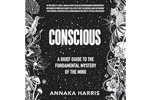 Conscious: A Brief Guide to the Fundamental Mystery of the Mind book cover