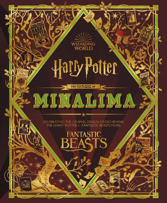 The Magic of MinaLima: Celebrating the Graphic Design Studio Behind the Harry Potter & Fantastic Beasts Films book cover