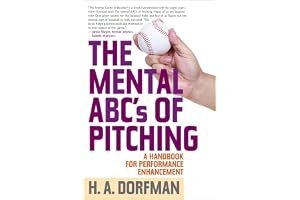 The Mental ABCs of Pitching: A Handbook for Performance Enhancement book cover