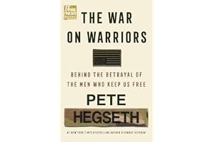 The War on Warriors: Behind the Betrayal of the Men Who Keep Us Free book cover