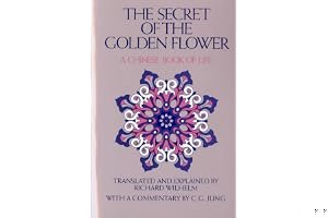 The Secret of the Golden Flower: A Chinese Book of Life book cover