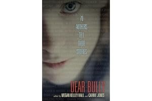 Dear Bully: Seventy Authors Tell Their Stories book cover