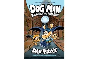 Dog Man: For Whom the Ball Rolls (Dog Man, #7) book cover