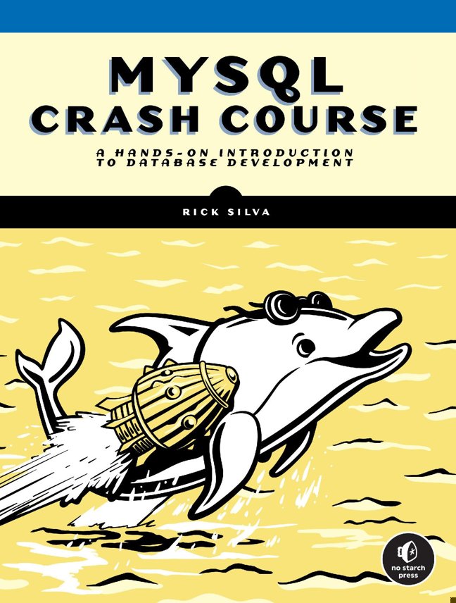 MySQL Crash Course: A Hands-on Introduction to Database Development book cover