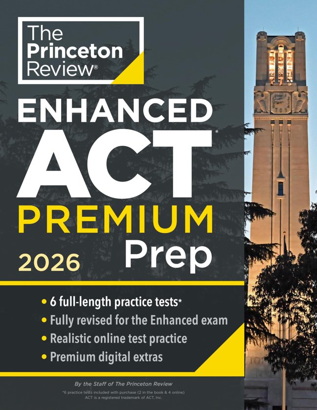 Princeton Review Enhanced ACT Premium Prep, 2026: 6 Practice Tests + Content Review + Strategies (2026) (College Test Preparation) book cover