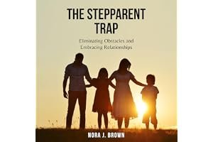 The Stepparent Trap: Eliminating Expectations and Embracing Relationships book cover
