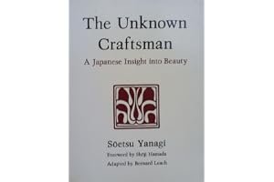 The Unknown Craftsman: A Japanese Insight Into Beauty book cover