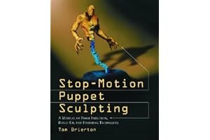 Stop-Motion Puppet Sculpting: A Manual of Foam Injection, Build-Up, and Finishing Techniques book cover