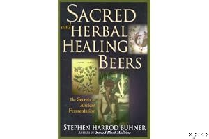 Sacred and Herbal Healing Beers: The Secrets of Ancient Fermentation book cover