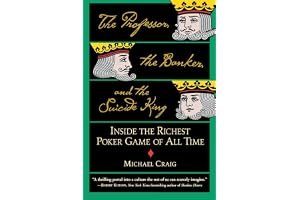 The Professor, the Banker, and the Suicide King: Inside the Richest Poker Game of All Time book cover