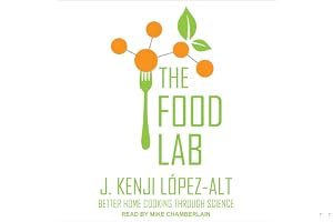 The Food Lab: Better Home Cooking Through Science book cover