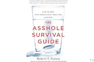 The Asshole Survival Guide: How to Deal with People Who Treat You Like Dirt book cover