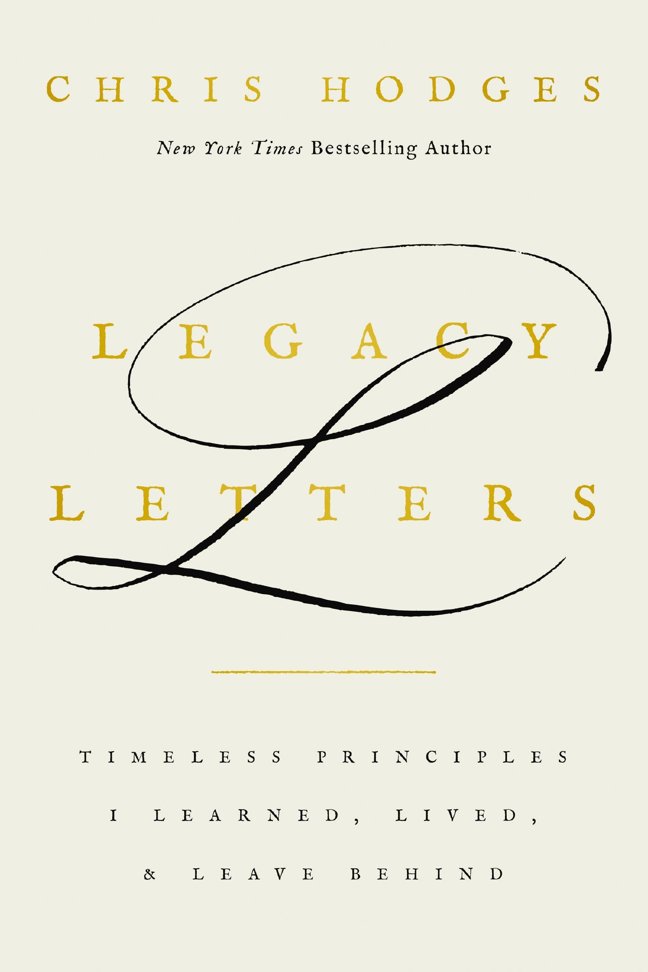 Legacy Letters: Timeless Principles I Learned, Lived, and Leave Behind book cover