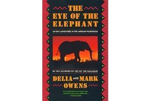 The Eye of the Elephant: An Epic Adventure in the African Wilderness book cover