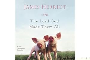 The Lord God Made Them All (All Creatures Great and Small, #4) book cover