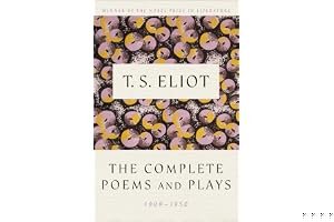The Complete Poems and Plays, 1909-1950 book cover