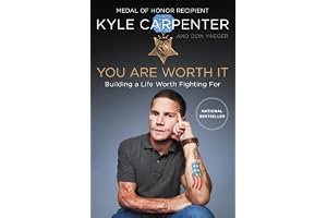 You Are Worth It: Building a Life Worth Fighting For book cover