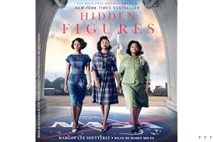 Hidden Figures: The American Dream and the Untold Story of the Black Women Mathematicians Who Helped Win the Space Race book cover