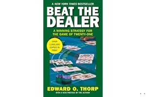 Beat the Dealer: A Winning Strategy for the Game of Twenty-One book cover