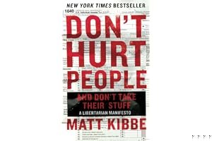 Don't Hurt People and Don't Take Their Stuff: A Libertarian Manifesto book cover