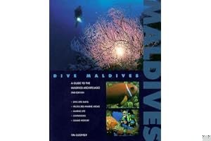 Dive Maldives: A Guide to the Maldives Archipelago book cover