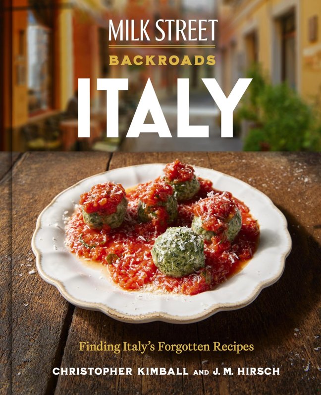 Milk Street Backroads Italy: Finding Italy's Forgotten Recipes (A Cookbook) book cover