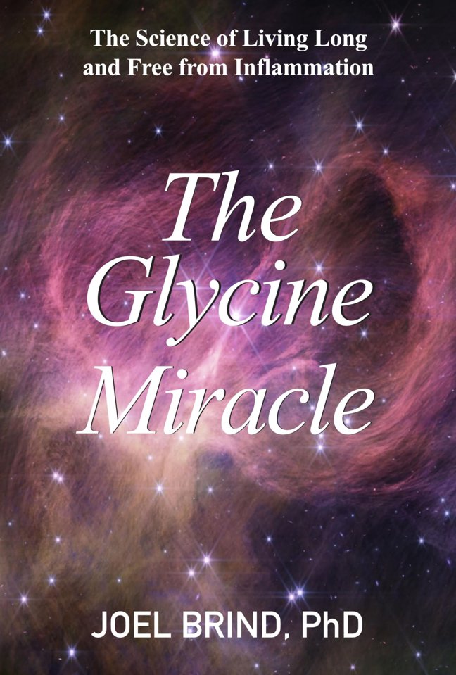 The Glycine Miracle: The Science of Living Long and Free from Inflammation book cover