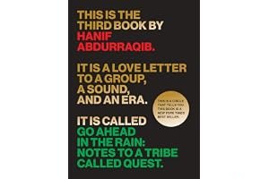 Go Ahead in the Rain: Notes to a Tribe Called Quest book cover