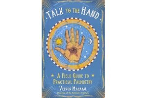 Talk to the Hand: A Field Guide to Practical Palmistry book cover