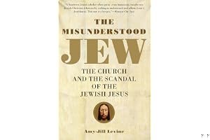 The Misunderstood Jew: The Church and the Scandal of the Jewish Jesus book cover