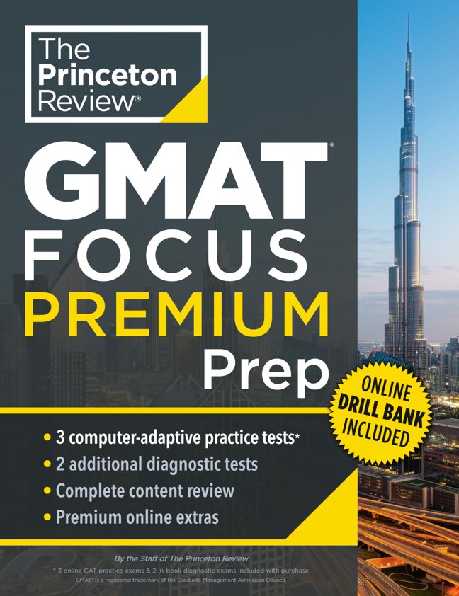 Princeton Review GMAT Focus Premium Prep: 3 Full-Length CAT Practice Exams + 2 Diagnostic Tests + Complete Content Review (Graduate School Test Preparation) book cover