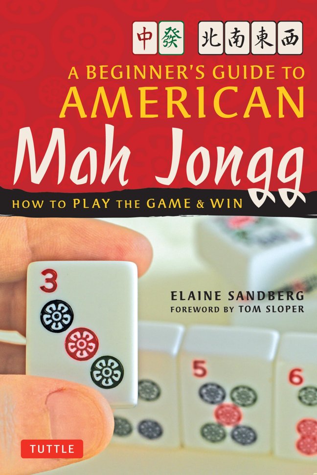 A Beginner's Guide to American Mah Jongg: How to Play the Game & Win book cover