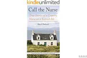 Call the Nurse: True Stories of a Country Nurse on a Scottish Isle (The Country Nurse Series, Book One) book cover