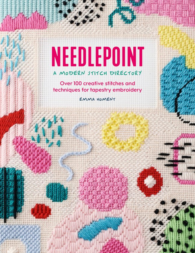 Needlepoint: A Modern Stitch Directory: Over 100 creative stitches and techniques for tapestry embroidery book cover