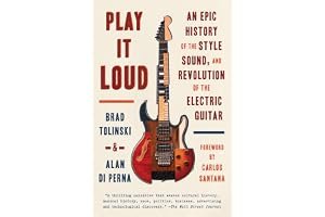 Play It Loud: An Epic History of the Style, Sound, and Revolution of the Electric Guitar book cover