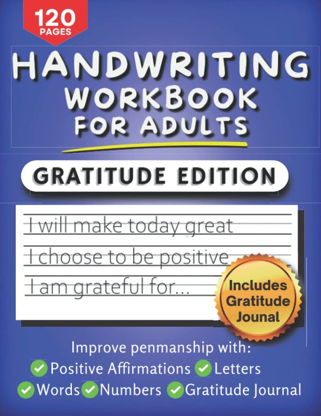 Handwriting Practice Workbook for Adults: Improve Penmanship with the Alphabet, Words, Positive Affirmations, Gratitude Log, Numbers, and More! book cover