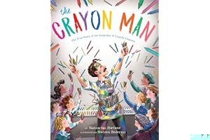 The Crayon Man: the True Story of the Invention of Crayola Crayons book cover