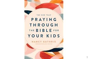 The One Year Praying Through the Bible for Your Kids book cover