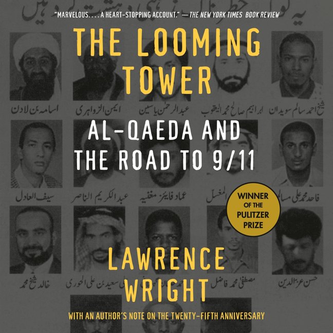 The Looming Tower: Al-Qaeda and the Road to 9/11 book cover