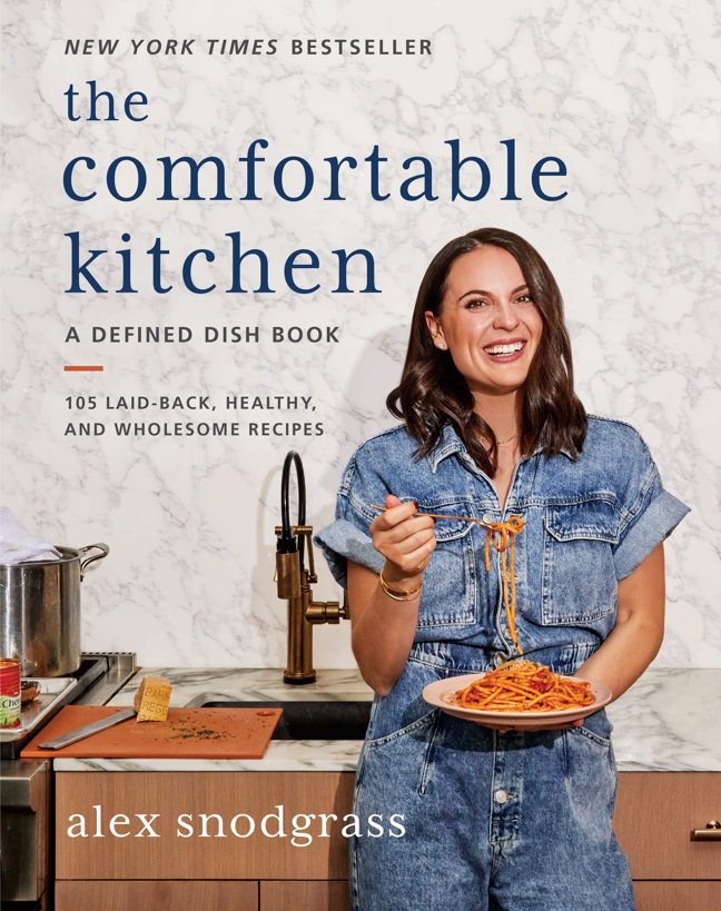 The Comfortable Kitchen: Bestselling Approachable and Nutritious Recipes for Everyday Meals That Bring Joy Back to the Family Table (A Defined Dish Book, 2) book cover