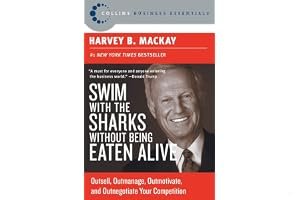 Swim With the Sharks Without Being Eaten Alive: Outsell, Outmanage, Outmotivate and Outnegotiate Your Competition book cover