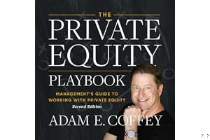 The Private Equity Playbook: Management’s Guide to Working with Private Equity 2nd Edition book cover