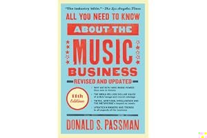 All You Need to Know About the Music Business: Eleventh Edition book cover