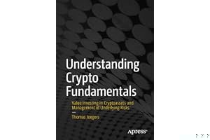 Understanding Crypto Fundamentals: Value Investing in Cryptoassets and Management of Underlying Risks book cover