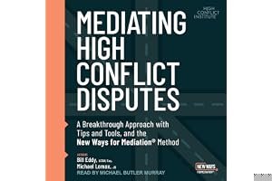 Mediating High Conflict Disputes book cover