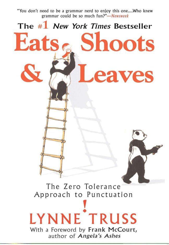 Eats, Shoots & Leaves: The Zero Tolerance Approach to Punctuation book cover