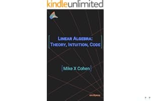 Linear Algebra: Theory, Intuition, Code book cover