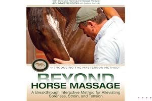 Beyond Horse Massage: A Breakthrough Interactive Method for Alleviating Soreness, Strain, and Tension book cover